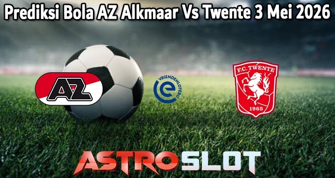 Prediksi Bola AZ Alkmaar Vs Twente 3 Mei 2026